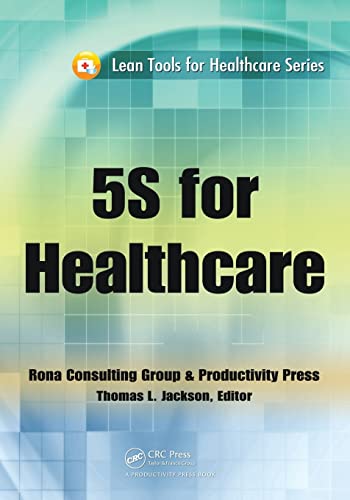 5S for Healthcare (Lean Tools for Healthcare) von CRC Press